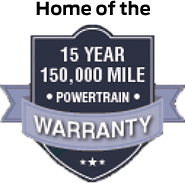 Home of the 15 Year 150,000 mile powertrain warranty